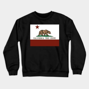 California True Crime Crewneck Sweatshirt